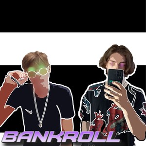 Bankroll (Explicit)