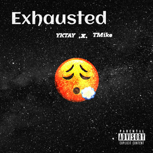 Exhausted (Explicit)