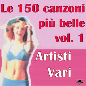 Le 50 canzoni più belle, Vol. 1