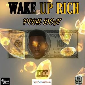 WAKE UP RICH (Explicit)