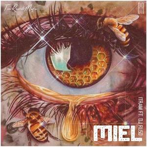 Miel (Explicit)