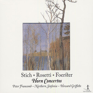 Punto, G.: Horn Concerto No. 5 / Rosetti, A.: Horn Concerto in E-Flat Major / Forster, C.: Horn Concerto in E-Flat Major