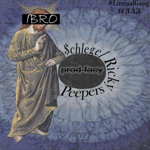 iBro (feat. Peepers & $chlegel) (Explicit)