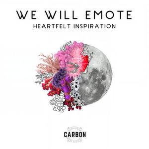 We Will Emote: Heartfelt Inspiration