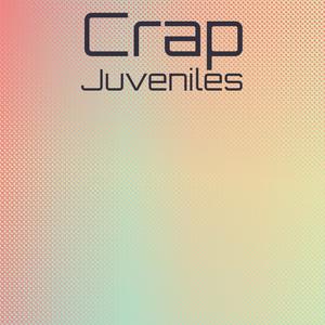 Crap Juveniles