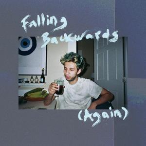 Falling Backwards (Again)