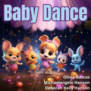 Baby Dance (feat. Grace Derryberry, Stella Derryberry, Kate Nguyen, Sabrina Nguyen, Jahmir Lewis, Cherish Lewis, Jaylhen Lewis & Jordan Lewis)