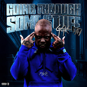 Going Through Some Stuff (Explicit)