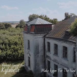 Make Room For The New (feat. Kylabelle)