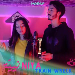 Niya / Train Wreck Mashup(feat. Letrech A)