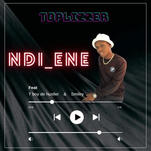 Ndi ene (feat. T boy de hustler & Smiley) [Explicit]