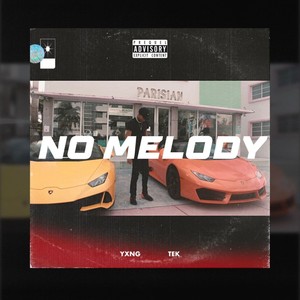 No Melody (Explicit)