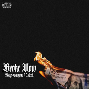 Broke Now (Explicit)