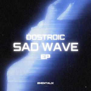 SAD WAVE