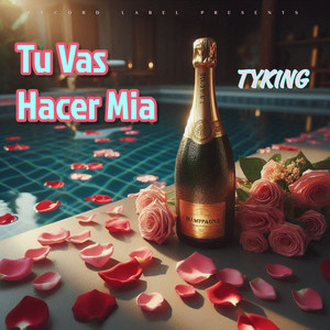 Tu Vas Hacer Mia