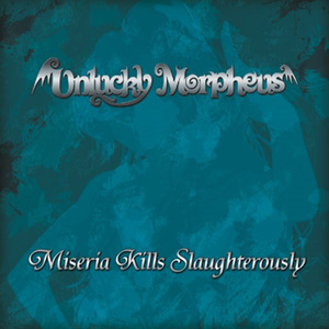 Miseria Kills Slaughterously