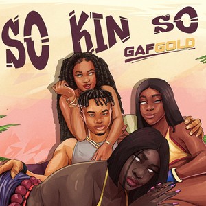 So Kin So (Explicit)