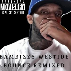 Westside Bounce Remixed