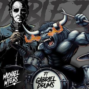 Michael Myers (feat. Gabriel Drums) [Explicit]