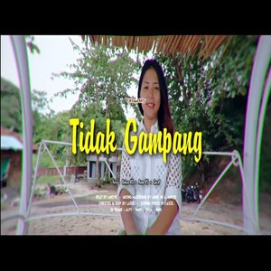 Tidak Gampang