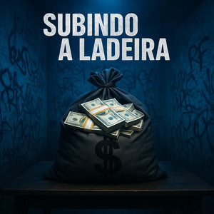 Subindo a Ladeira (Explicit)