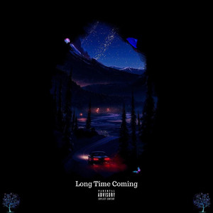 Long Time Coming (Explicit)