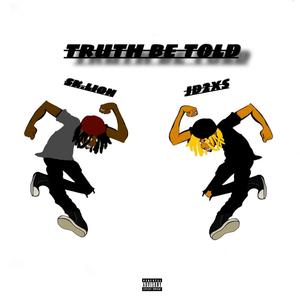 Truth Be Told (Explicit)