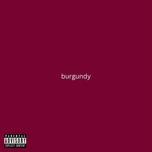 Burgundy (Explicit)