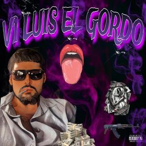 V1 LUIS EL GORDO (Radio Edit) [Explicit]