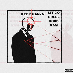 KEEP KlikkN (feat. Breel, Rockk & Kam) [Explicit]