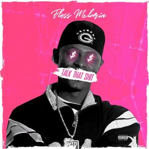 TALK THAT **** (Explicit)