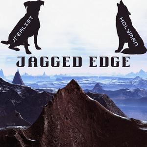 Jagged Edge (feat. JRealist) (Explicit)