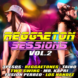 Reggaeton Sessions Vol. 2