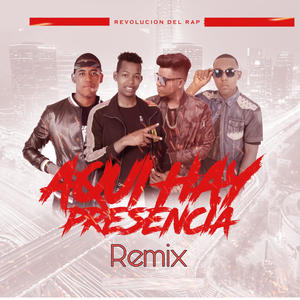 Aqui Hay Presencia (Remix)