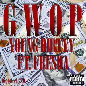 Gwop (feat. Fresha) [Explicit]