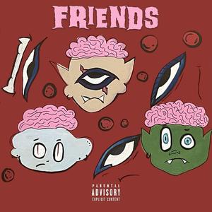 Friends (feat. laidback sosa) (Explicit)