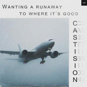 Wanting a runaway to where it’s good