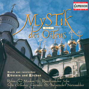 Choral Music (Russian) - Doubensky, F. / Rachmaninov, S. / Lomakin, G.Y. / Hristich, G. / Bortniansky, D. (Mystic of The East, Vol. 2)