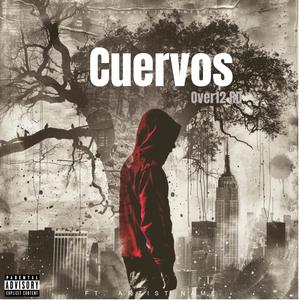 Cuervos (feat. Over12 RD) (Explicit)