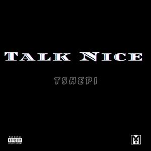 Talk Nice (Explicit)
