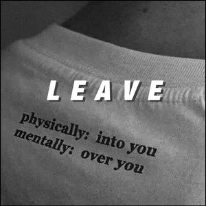 LEAVE