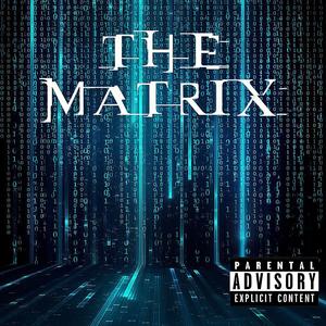 The Matrix (feat. Kuta) (Explicit)