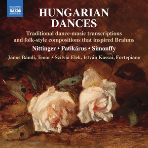 Hungarian Dances: Traditional dance-music transcriptions and folk-style compositions that inspired Brahms