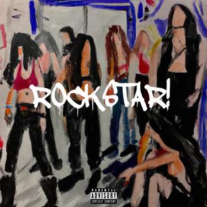 Rockstar! (Explicit)