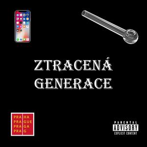 ZTRACENÁ GENERACE (Explicit)