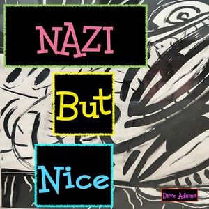 Nazi But Nice