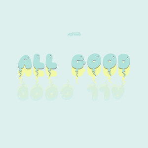 All Good (Explicit)