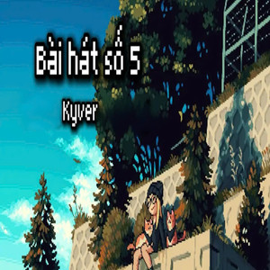 Bài Hát Số 5 (Instrument)