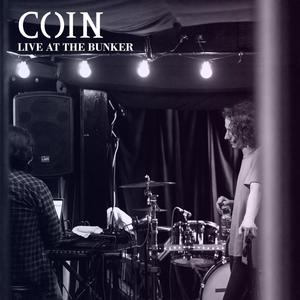 Coin (Live at the Bunker) [Explicit]