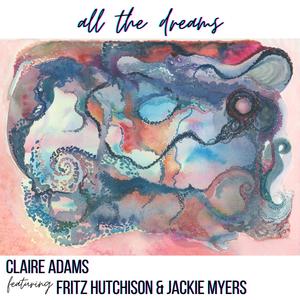 All The Dreams (feat. Fritz Hutchison & Jackie Myers)